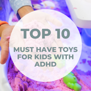 10 Must-Have Toys for Kids with ADHD: Engage, Focus, and Thrive